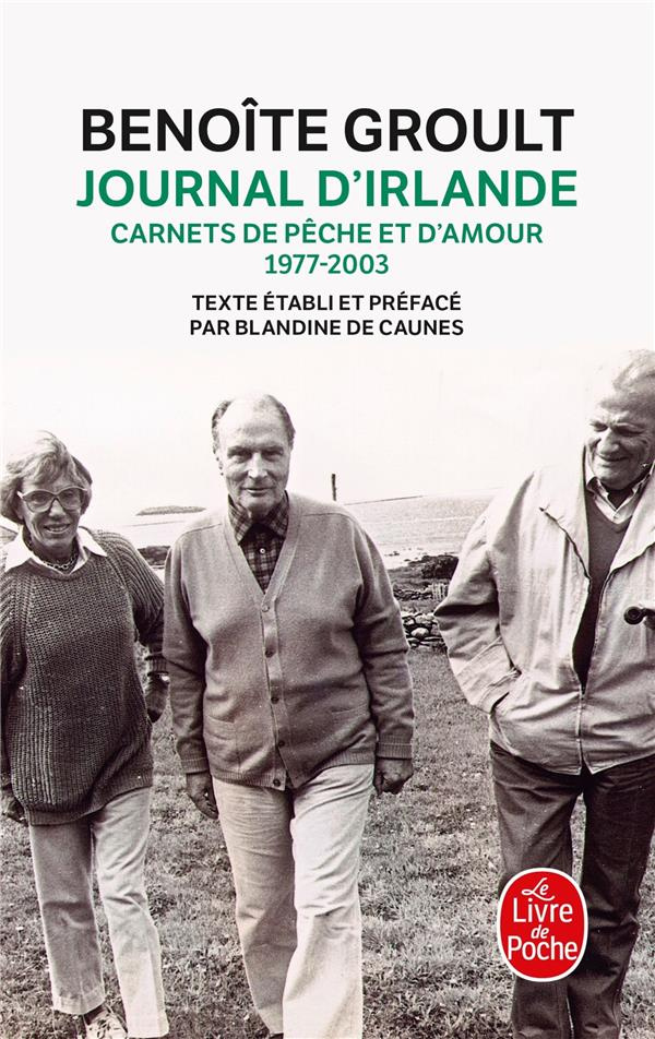 Journal d'Irlande. Carnets de pêche et d'amour 1977-2003