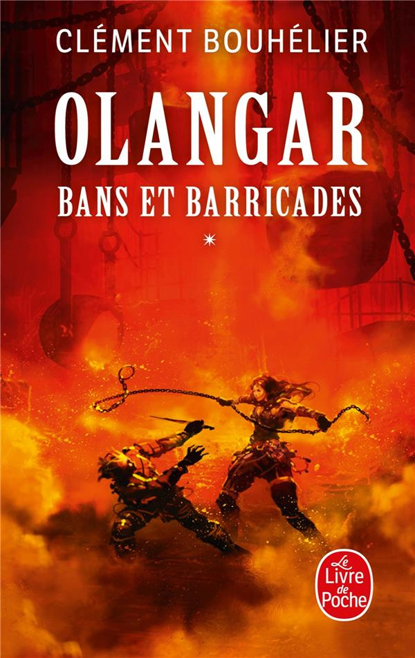 Olangar Tome 1 : Bans et barricades. Partie 1