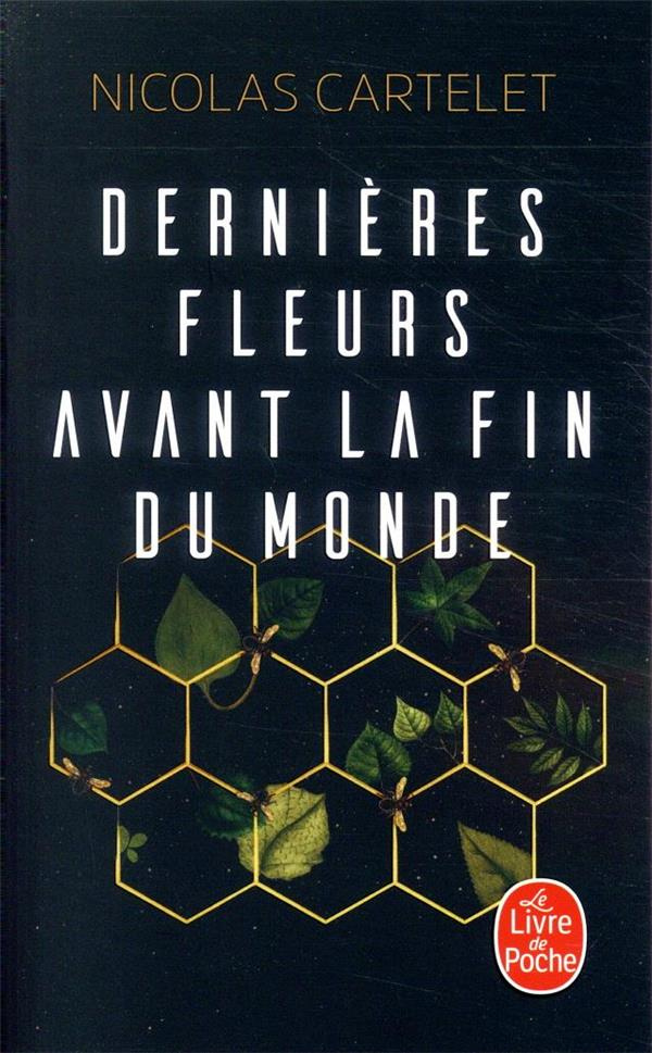 Dernières fleurs avant la fin du monde