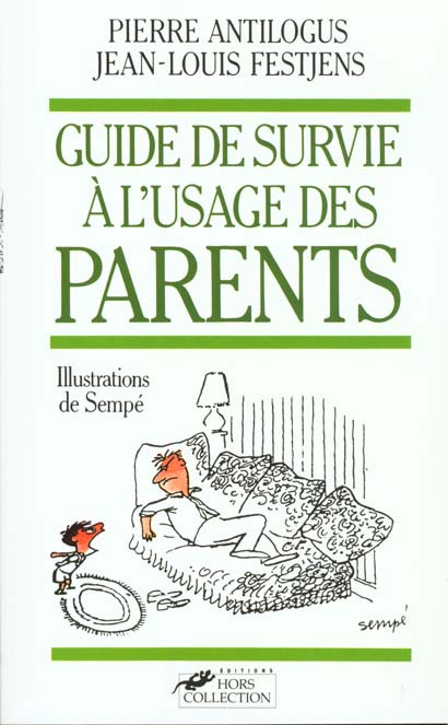 Guide de survie à l'usage des parents
