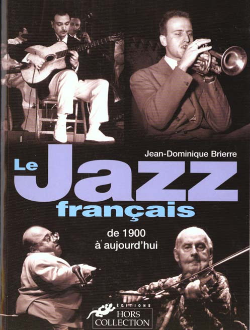 Le jazz français de 1900 à aujourd'hui