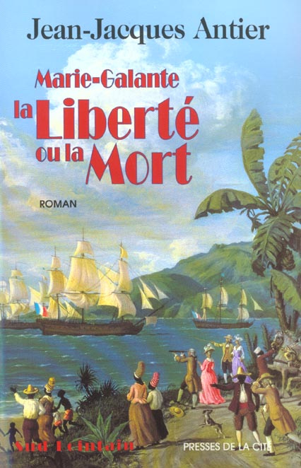 Marie-Galante, la liberté ou la mort