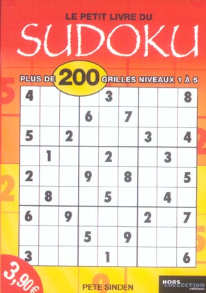 Le petit livre du Sudoku. Plus de 200 grilles niveaux 1 à 5