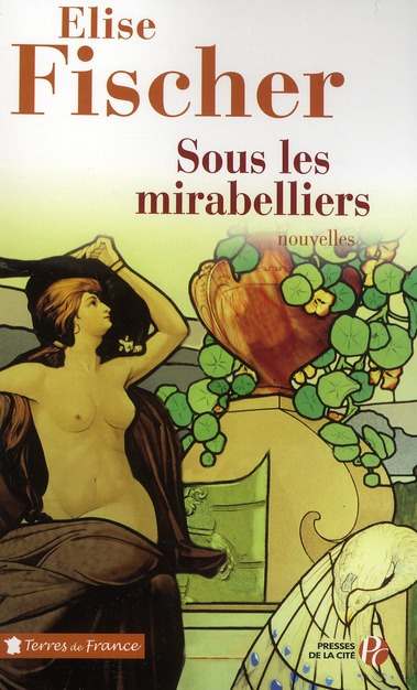 Sous les mirabelliers. Nouvelles de Lorraine et d'ailleurs