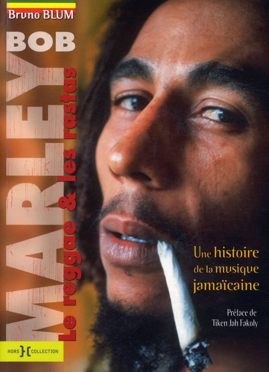 Bob Marley, le Reggae et les Rastas