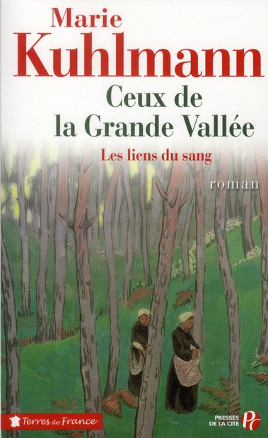 Ceux de la Grande Vallée Tome 1 : Les liens du sang