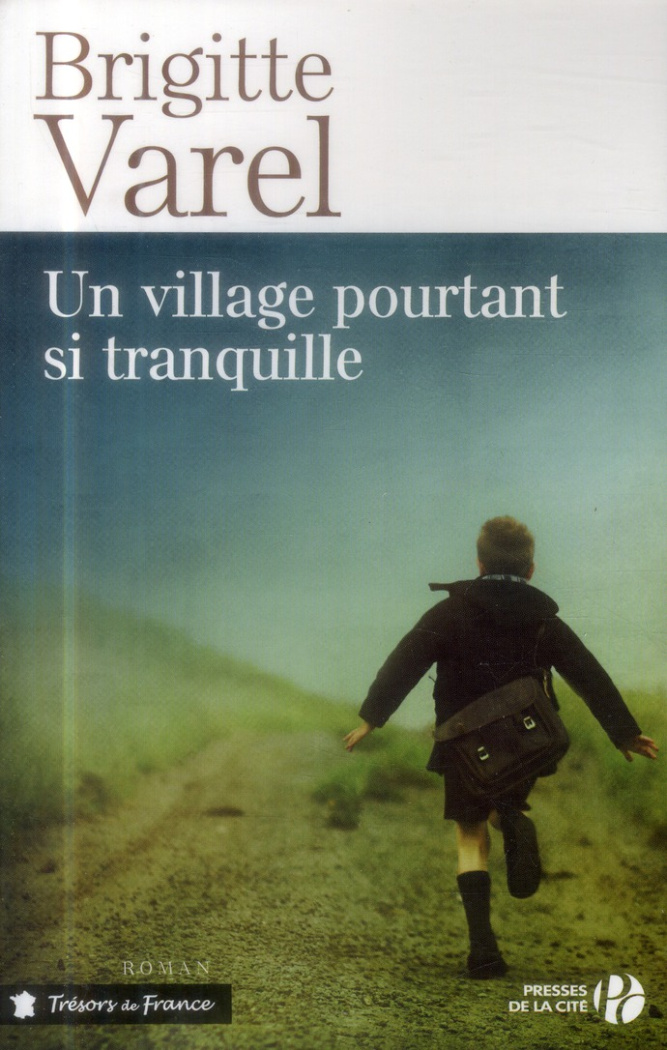 Un village pourtant si tranquille