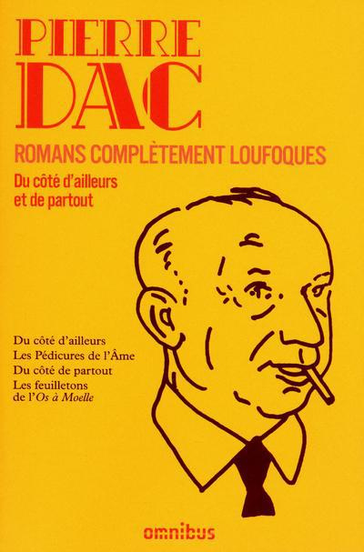 Romans complètement loufoques. Du côté d'ailleurs et de partout