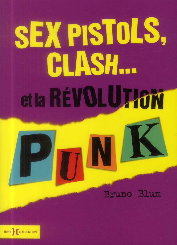 Sex Pistols, clash... Et la révolution punk