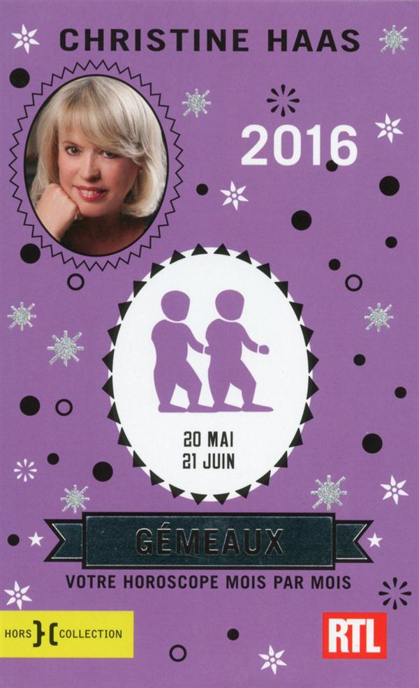 Gémeaux. 20 mai-21 juin, Edition 2016