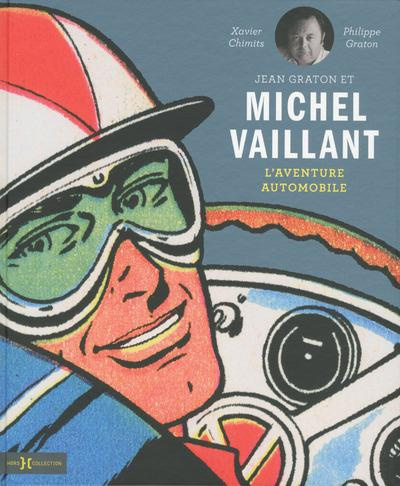 Jean Graton et Michel Vaillant. L'aventure automobile
