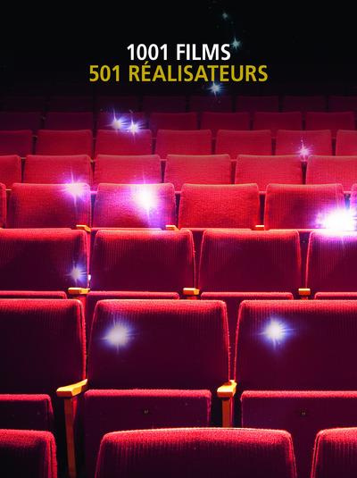 1001 films à voir avant de mourir ; 501 réalisateurs. Coffret 2 volumes