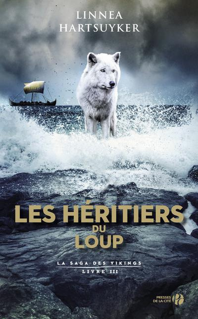 La saga des Vikings Tome 3 : Les héritiers du loup