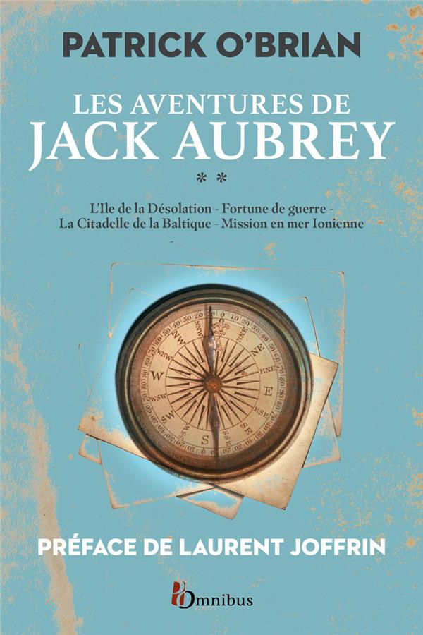 Les aventures de Jack Aubrey Tome 2 : L'île de la désolation ; Fortune de guerre ; La citadelle de l