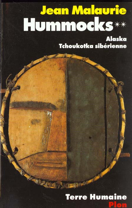 HUMMOCKS. Tome 2, Alaska, Tchoukotka sibérienne
