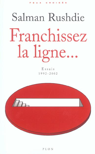 Franchissez la ligne... Essais 1992-2002