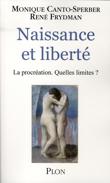 Naissance et liberté. La procréation. Quelles limites ?
