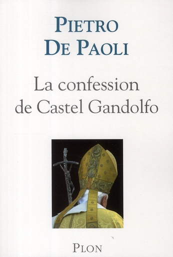 La confession de Castel Gandolfo