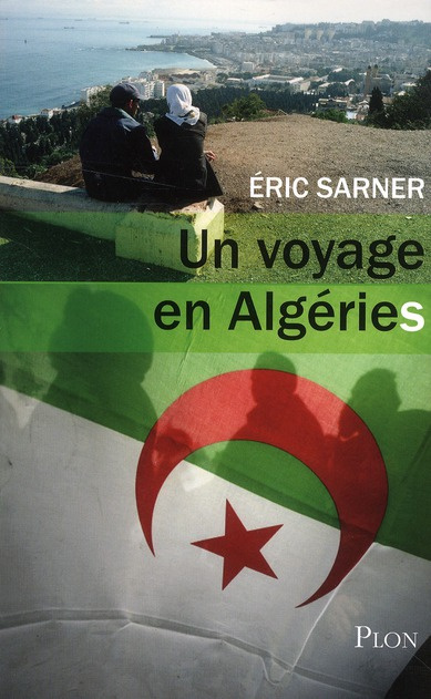 Un voyage en Algéries