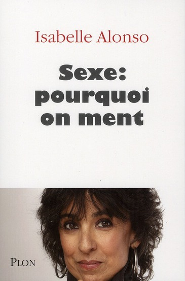 Sexe : pourquoi on ment