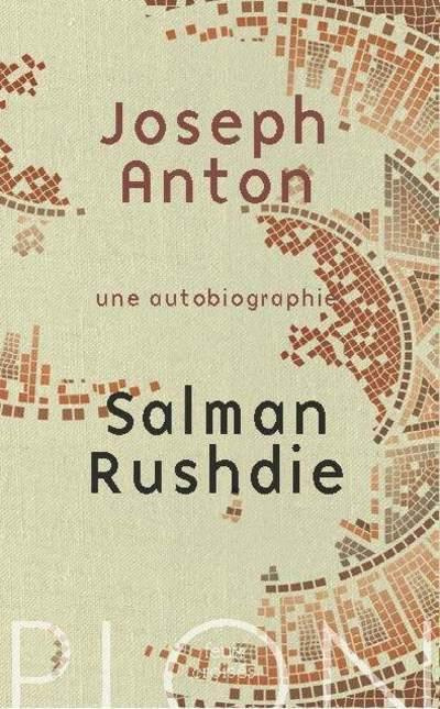 Joseph Anton. Une autobiographie
