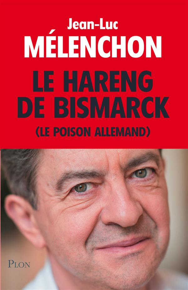 Le hareng de Bismarck. Le poison allemand