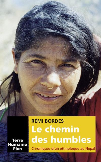 Le chemin des humbles. Chroniques d'un ethnologue au Népal
