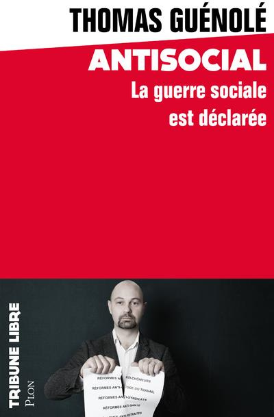 Antisocial. La guerre sociale est déclarée
