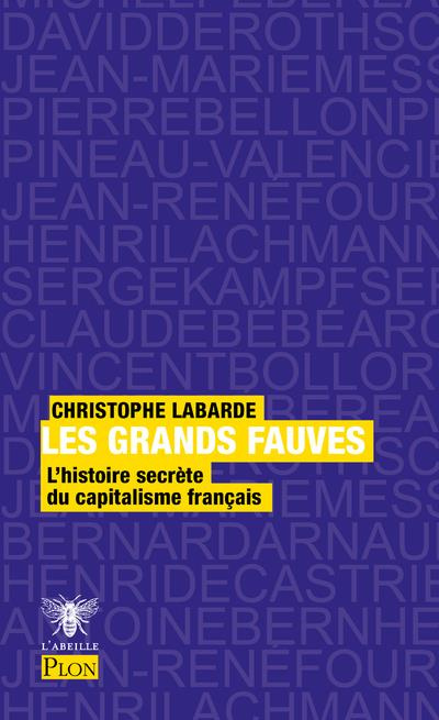Les grands fauves. L'histoire secrète d'Entreprise et Cité