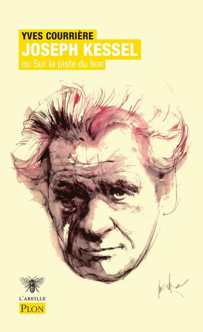 Joseph Kessel ou Sur la piste du lion