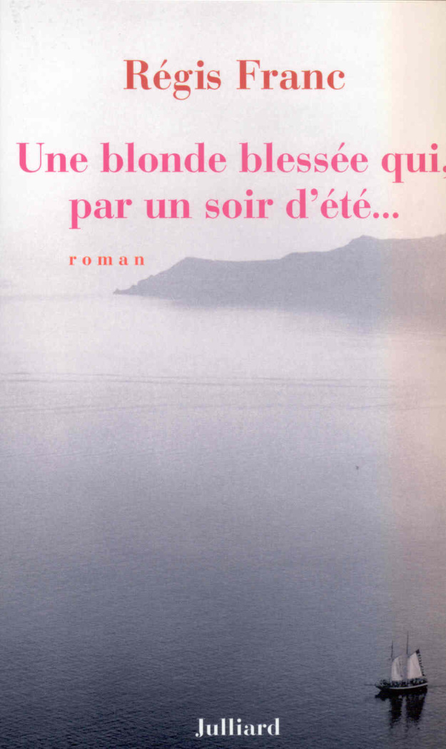 Une blonde blessée qui, par un soir d'été...