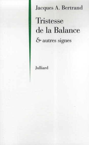 Tristesse de la Balance. Et autres signes