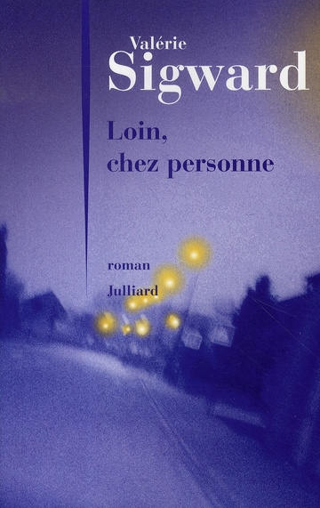 Loin, chez personne