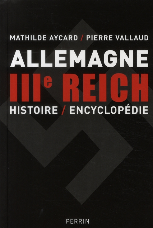 Allemagne IIIe Reich. Histoire/Encyclopédie