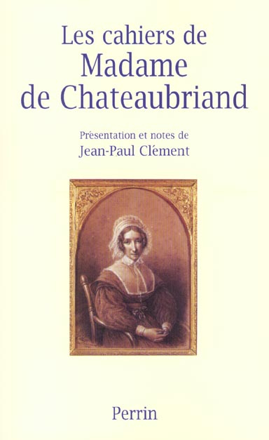 Les cahiers de Madame de Chateaubriand