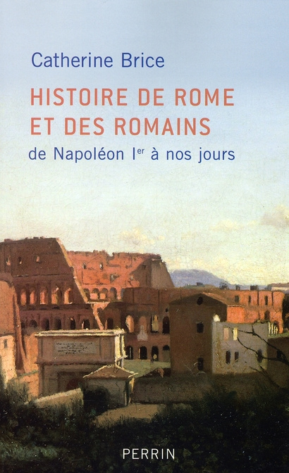 Histoire de Rome et des Romains. De Napoléon Ier à nos jours