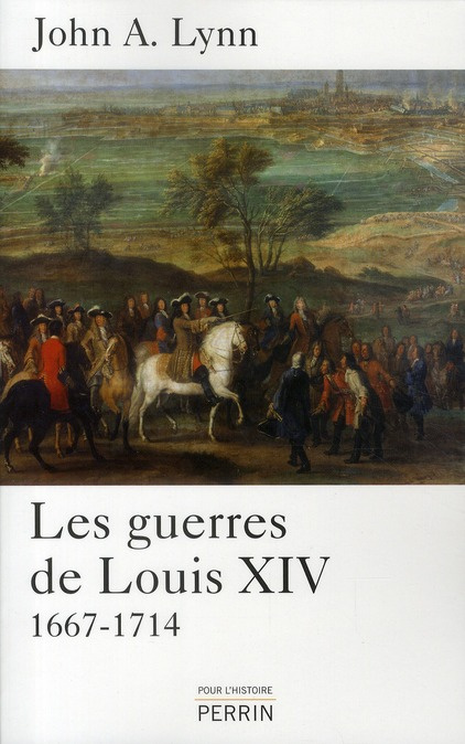 Les guerres de Louis XIV. 1667-1714