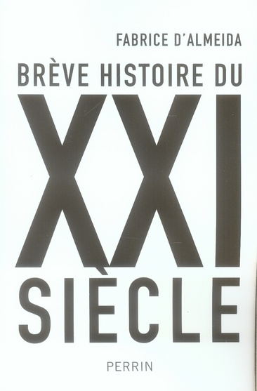 Brève histoire du XXIe siècle