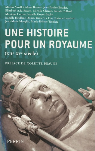 Une histoire pour un royaume (XIIe - XVe siècle)