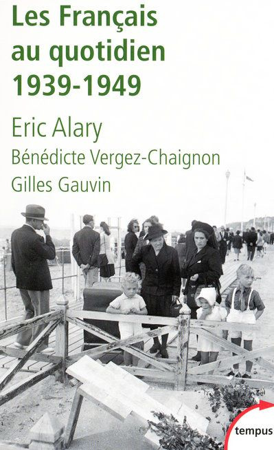 Les français au quotidien. 1939-1949
