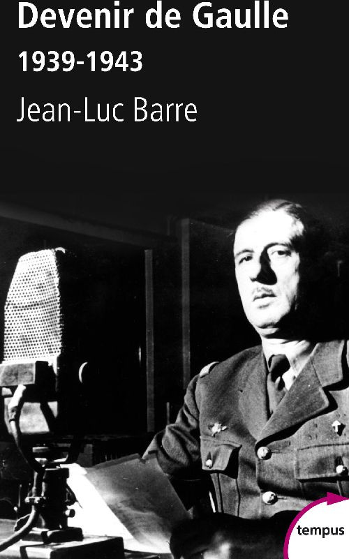 Devenir de Gaulle, 1939-1943