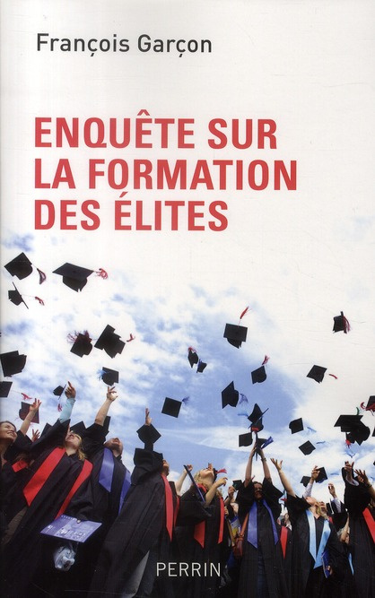Enquête sur la formation des élites