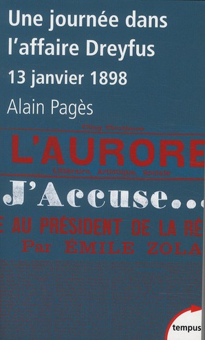Une journée dans l'affaire Dreyfus. "J'accuse..." 13 janvier 1898