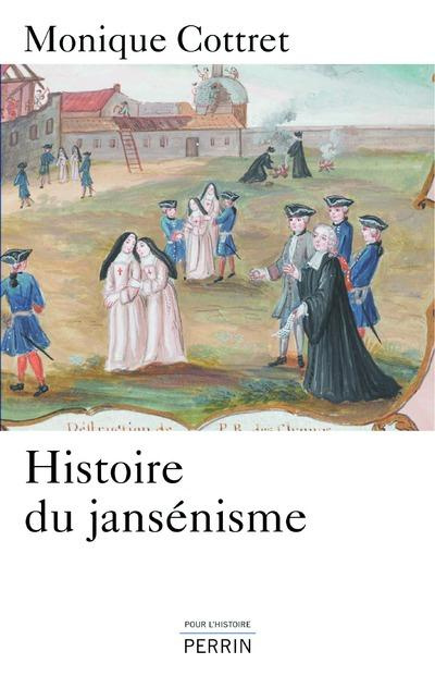 Histoire du jansénisme. XVIIe - XIXe siècle
