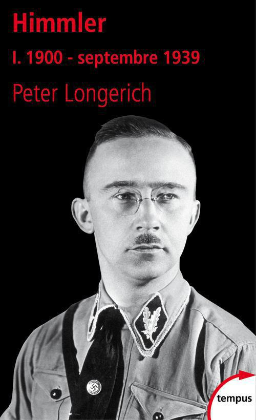 Himmler Tome 1 : 1900 - septembre 1939