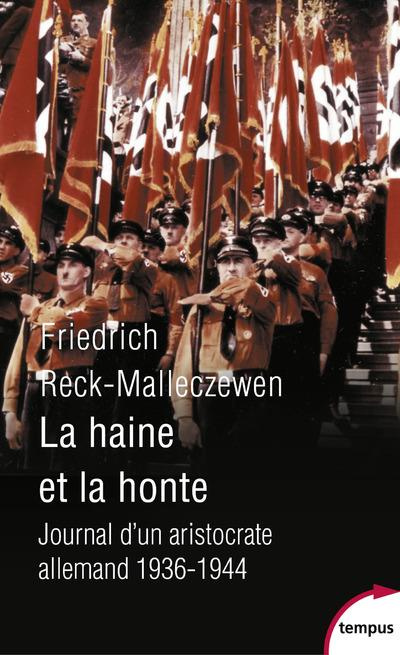 La haine et la honte. Journal d'un aristocrate allemand 1936-1944
