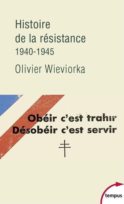 Histoire de la résistance. 1940-1945