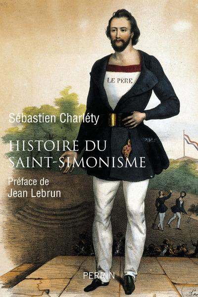 Histoire du saint-simonisme. 1825-1864