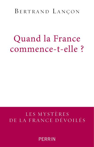 Quand la France commence-t-elle ? Essai de francoscopie