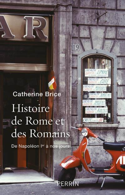 Histoire de Rome et des Romains. De Napoléon à nos jours